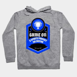 Game On: A Sports Podcast for Everyone Hoodie